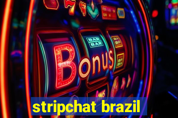 stripchat brazil